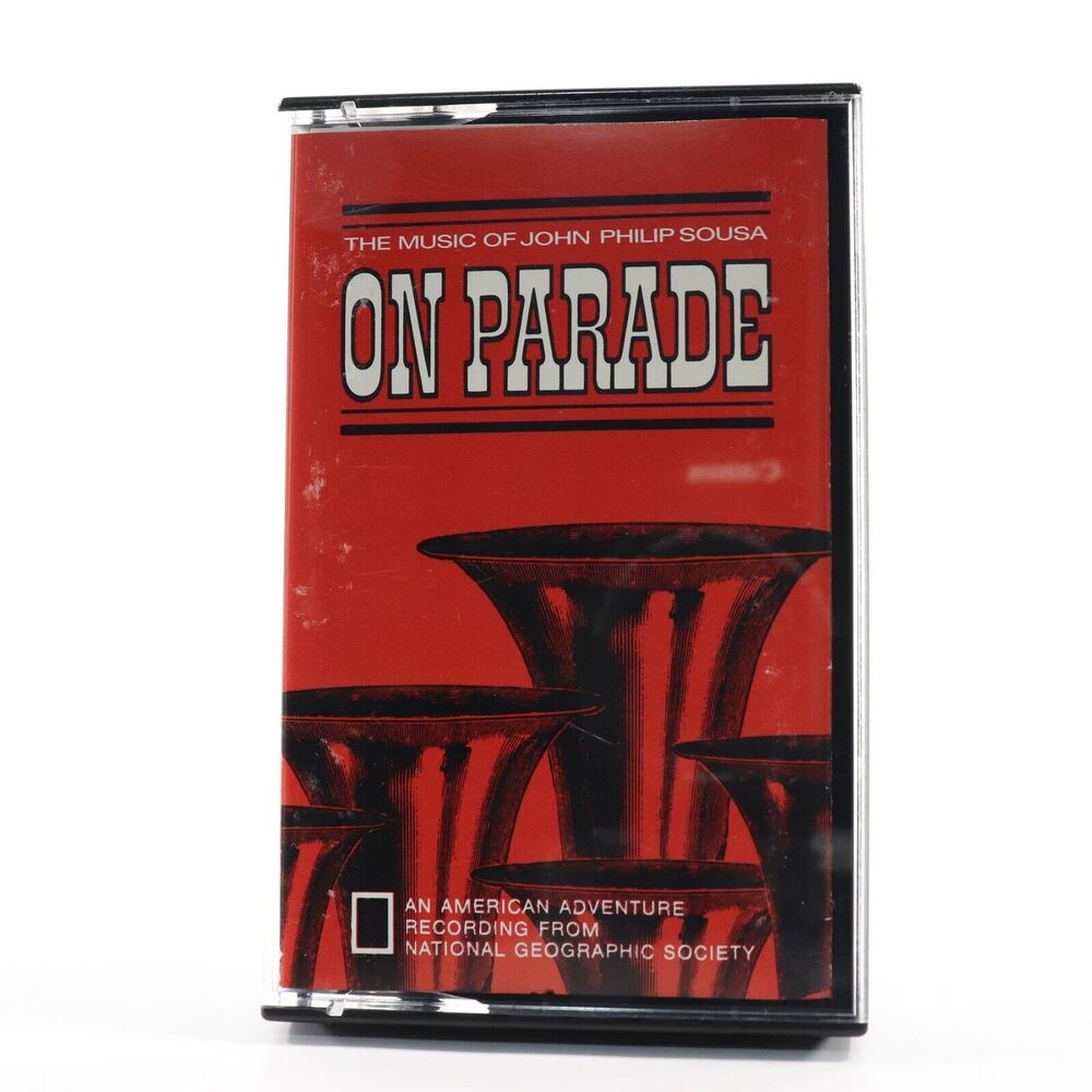 The Music of John Philip Sousa on Parade, Cassette Tape 1978 National Geographic